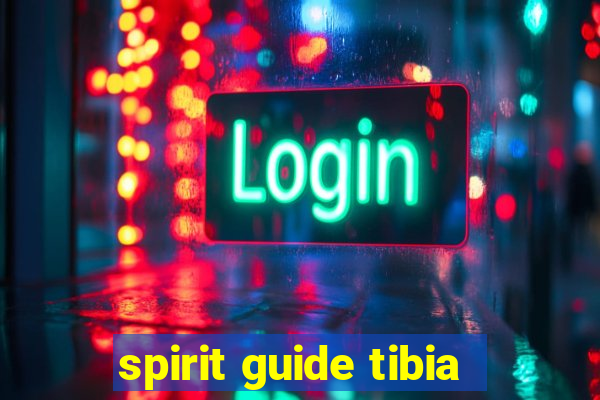 spirit guide tibia